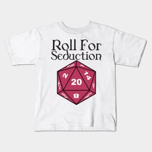 Roll for seduction Kids T-Shirt